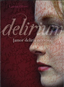 Lauren Oliver - Delirium Delirium